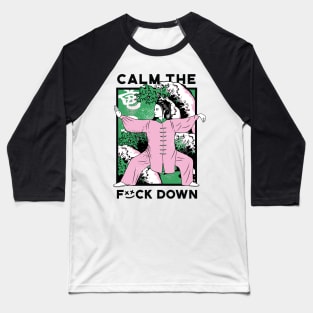 Calm the F Down Baseball T-Shirt